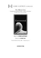 The Mikvah Aria — Young Leah's aria from Scene 2 of Uncovered — Conductor Score for Soprano, Bb Clarinet, Violin, Cello and Piano