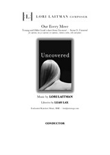 Our Every Move — Young and Older Leah's duet from Scene 9 of Uncovered — Conductor Score for Soprano, Bb Clarinet, Violin, Cello and Piano
