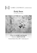 Early Snow — 3 settings of Mary Oliver for soprano and piano (priced for 2 copies)